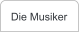 Die Musiker